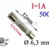 1A bezp. ceramik zwłoczny 6,3x32mm 500V