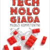 Technologiada. Młodzi kompetentni - ebook