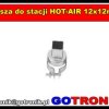 Dysza do stacji HOT-AIR 12x12mm