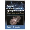 Zwinne wytwarzanie oprogramowania. Najlepsze zasady, wzorce i praktyki - Robert C. Martin