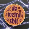 Do Weird Shit Counted Cross Stitch DIY KIT