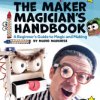 Make: The Maker Magicians Handbook - Print