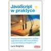 JavaScript w praktyce. Stwórz twitterowego bota - L. Beiglhey