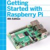 Make: Getting Started with Raspberry Pi, 4th Edition - PDF
