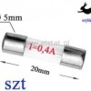 0,4A bezpiecznik szklany szybki 5x20mm