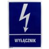 Samoprzylepna tabliczka ostrzegawcza /WYŁĄCZNIK 148X210/ 10EIA/Q4/F
