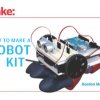 Make: How to Make a Robot Kit