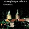 Akceptacja technologii IoT w inteligentnych miastach - ebook