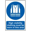 Scan 0022 High Visibility Jackets Must Be Worn In This Area - PVC 200 x 300mm