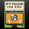 Adafruit Python for Kids - A Playful Introduction to Programming