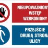 ZNAK - OI044 Nie wchodzić, Uwaga! teren niebezpieczny 70 x 46,7 cm PN - Płyta 1mm