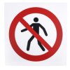 Znak zakazu Tworzywo sztuczne Czarny/czerwony/biały Zakaz poruszania się pieszych, Brak Nie Znak