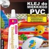 Klej do miÄkkiego PCV 20ml
