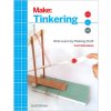 Make: Tinkering, 2nd Edition - PDF