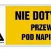 ZNAK - HB021 Nie dotykać przewód pod napięciem 45 x 15 cm FN - Folia samoprzylepna