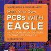 Make Your Own PCBs with Eagle: From Schematic Designs to Finished Boar