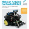 Make: Make an Arduino-Controlled Robot