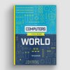 The Computers that Made the World