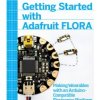 Make: Getting Started with Adafruit FLORA - Print