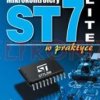 KSIĄŻKA MIKROKONTROLERY ST7 LITE W PRAKTYCE JACEK BOGUSZ