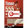 Timer 555 w przykładach (e-book)