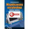 Współczesny oscyloskop. Budowa i pomiary (e-book)
