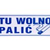 Tabliczka ostrzegawcza PCV /Tu wolno palić/ 50/T/P