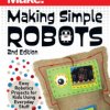 Make: Making Simple Robots, 2nd Edition - Print
