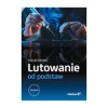 Lutowanie od podstaw. Wydanie II - Witold Wrotek