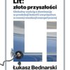 Lit: złoto przyszłości. Globalny wyścig o dominację w produkcji baterii i zwycięstwo w nowej rewolucji energetycznej - ebook