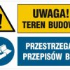 ZNAK - OI043 Uwaga! teren budowy, Przestrzegaj przepisów BHP 70 x 46,7 cm FN - Folia samoprzylepna