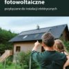 Mikroinstalacje fotowoltaiczne przyłączane do instalacji elektrycznych - ebook
