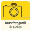 Kurs fotografii dla każdego - wersja ON-LINE