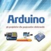 Arduino.36 projektów dla pasjonatów elektroniki