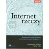 Internet rzeczy. Budowa sieci z wykorzystaniem technologii webowych i Raspberry Pi - Dominique Guinard, Vlad Trifa
