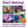 Make: Start Making! - Print