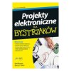 Projekty elektroniczne dla bystrzaków - Earl Boysen, Nancy C. Muir