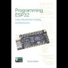 Programming ESP32: Learn MicroPython Coding and Electronics - Paperbac
