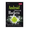 Android. Podręcznik hackera - Joshua J. Drake
