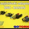 Zestaw promocyjny adapterów BNC - BANAN x4szt. wszystkie typy