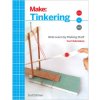 Make: Tinkering, 2nd Edition - PDF