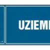 ZNAK - HH003 Uziemiono 45 x 15 cm FN - Folia samoprzylepna