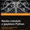Nauka robotyki z językiem Python - ebook