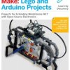 Make: Lego and Arduino Projects