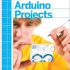 Make: Basic Arduino Projects