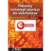 Podstawy technologii montażu dla elektroników, wyd. 2 (e-book)