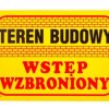 Tabliczka ostrzegawcza PCV /Teren budowy wstęp wzbroniony 350x250/ B16/L/P