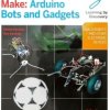 Make: Arduino Bots and Gadgets