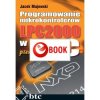 Programowanie mikrokontrolerów LPC2000 w języku C pierwsze kroki (e-book)