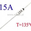 Bezpiecznik termiczny 15A; 135°C; axialny; THT